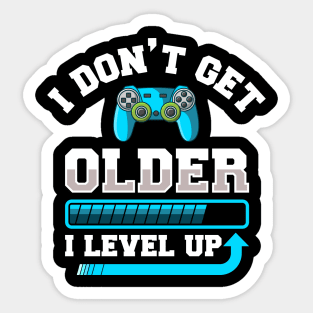 I Don't Get Older I Level Up Gift Sticker